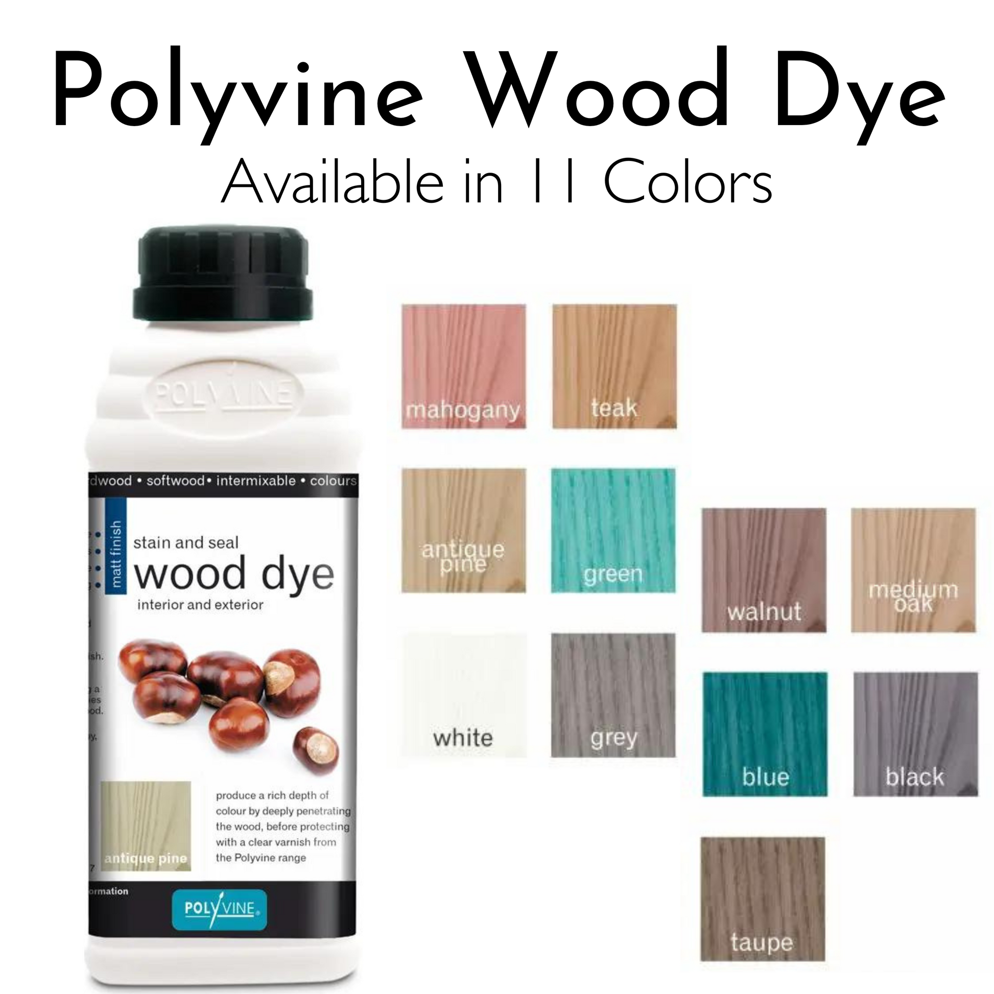 White bottle of Polyvine Wood Dye featuring acorns on a white label with black trim. Bottle has black lid. Paint swaths included of 11 colors.